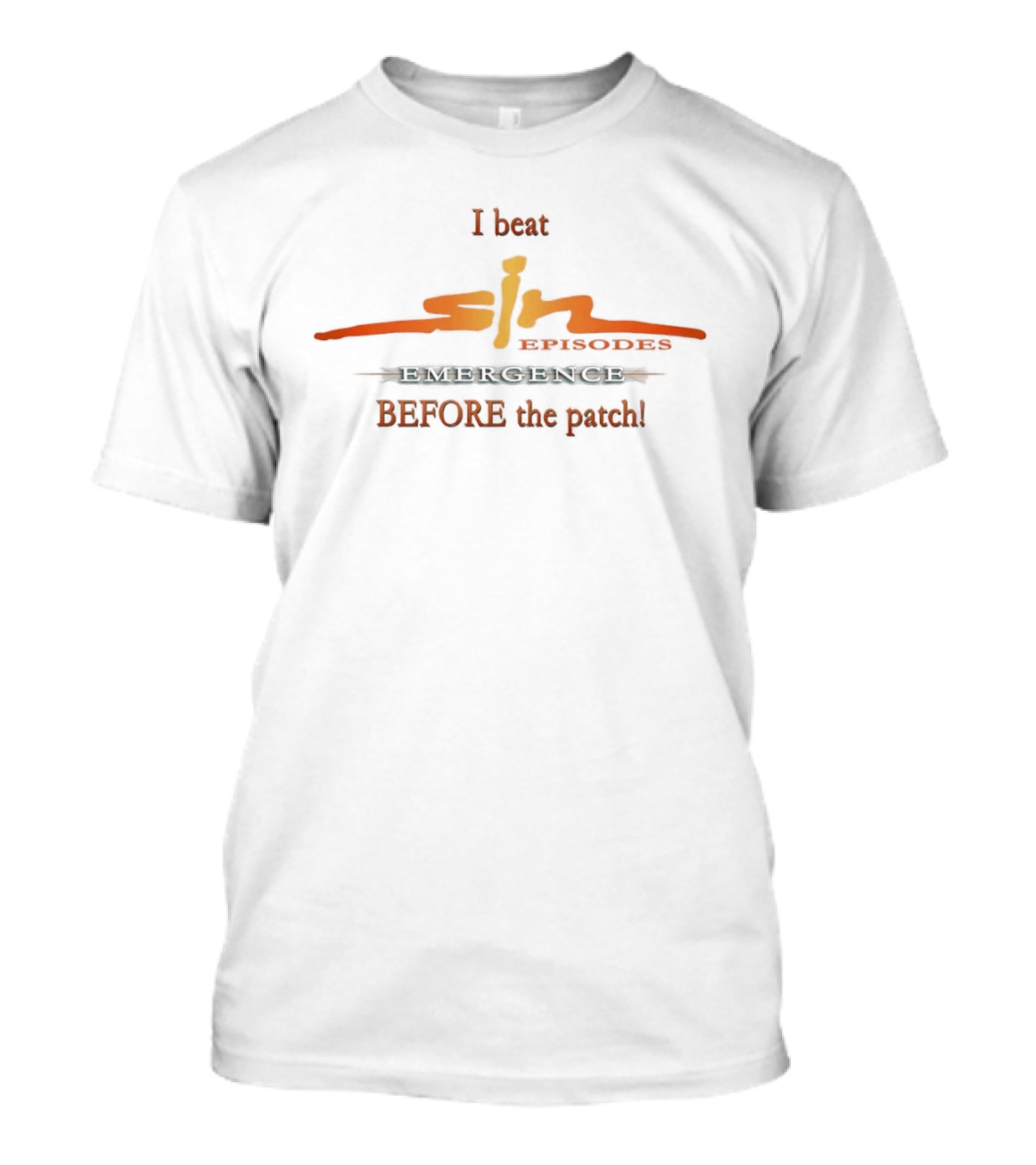 I Beat SiN Episodes Emergence Before The Patch Retro Gamer T-Shirt