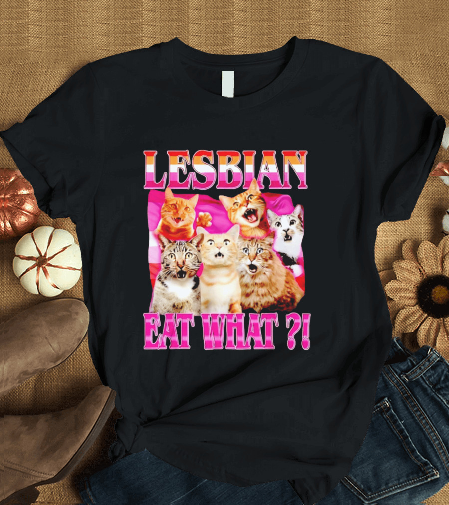 Lesbian Eat What Cats Meme Pride Flag Cats T-Shirt