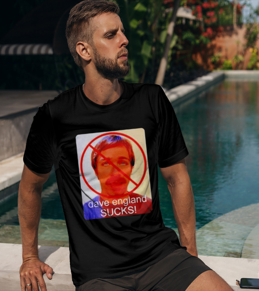 Dave England Sucks Jackass Stuntman Comedy No T-Shirt