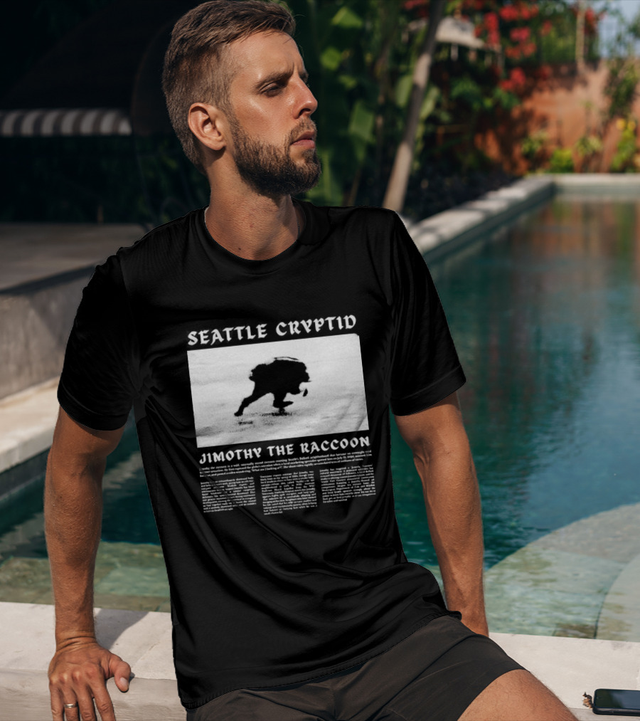 Seattle Cryptid Jimothy The Raccoon T-Shirt