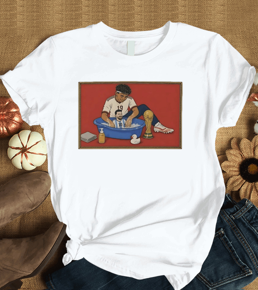 Yamal 19 Bathing Messi In Bathtub With World Cup Trophy T-Shirt