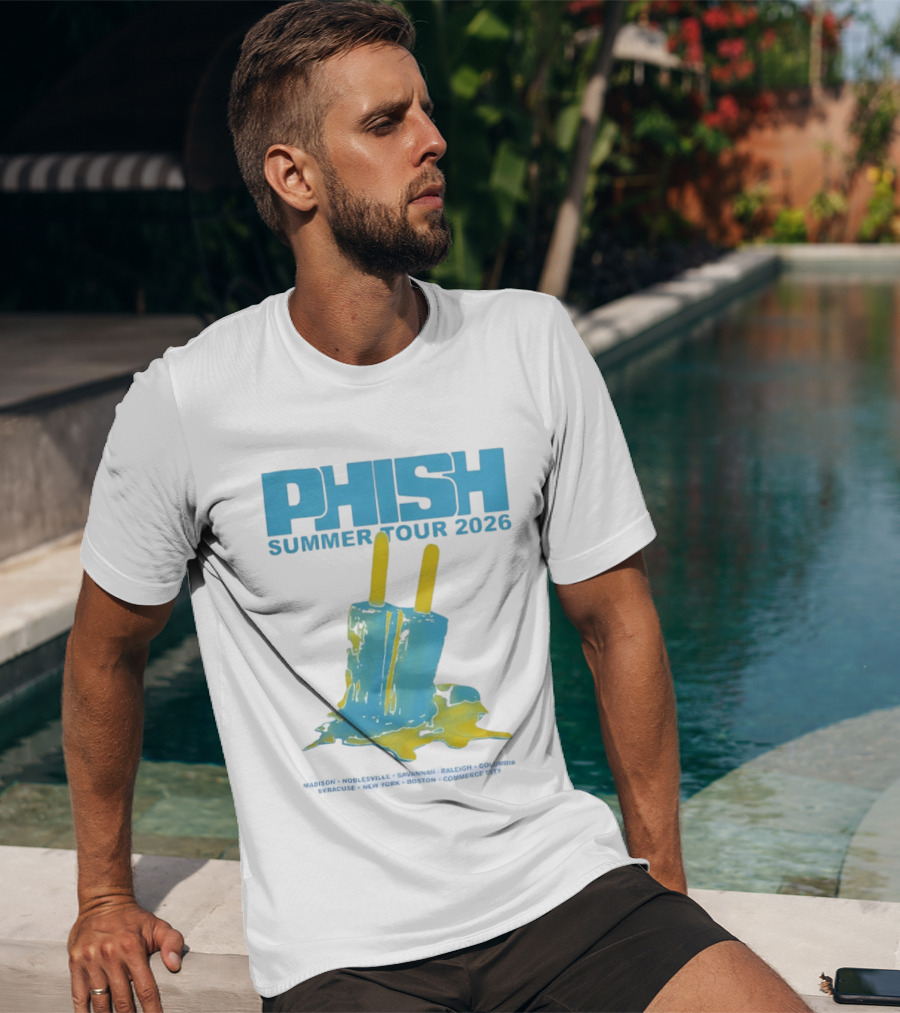 Phish Summer Tour 2026 Popsicle Concert Madison Noblesville Savannah Raleigh Columbia Syracuse New York Boston Commerce City T-Shirt
