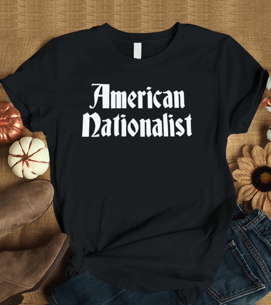 American Nationalist Patriotic USA T-Shirt