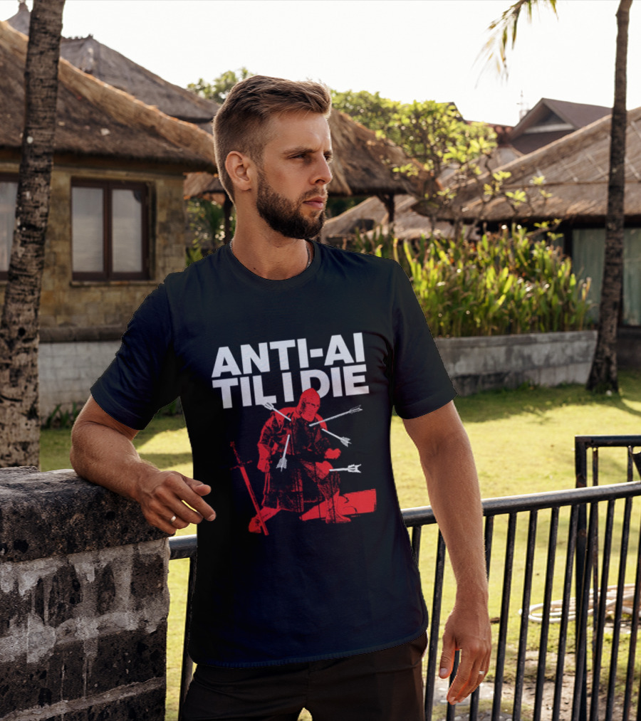ANTI AI TIL I DIE Knight Pro Human Technology Protest T-Shirt