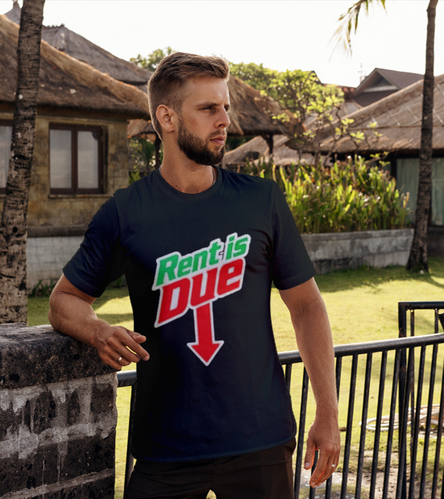 Rent Is Due Mountain Dew T-Shirt