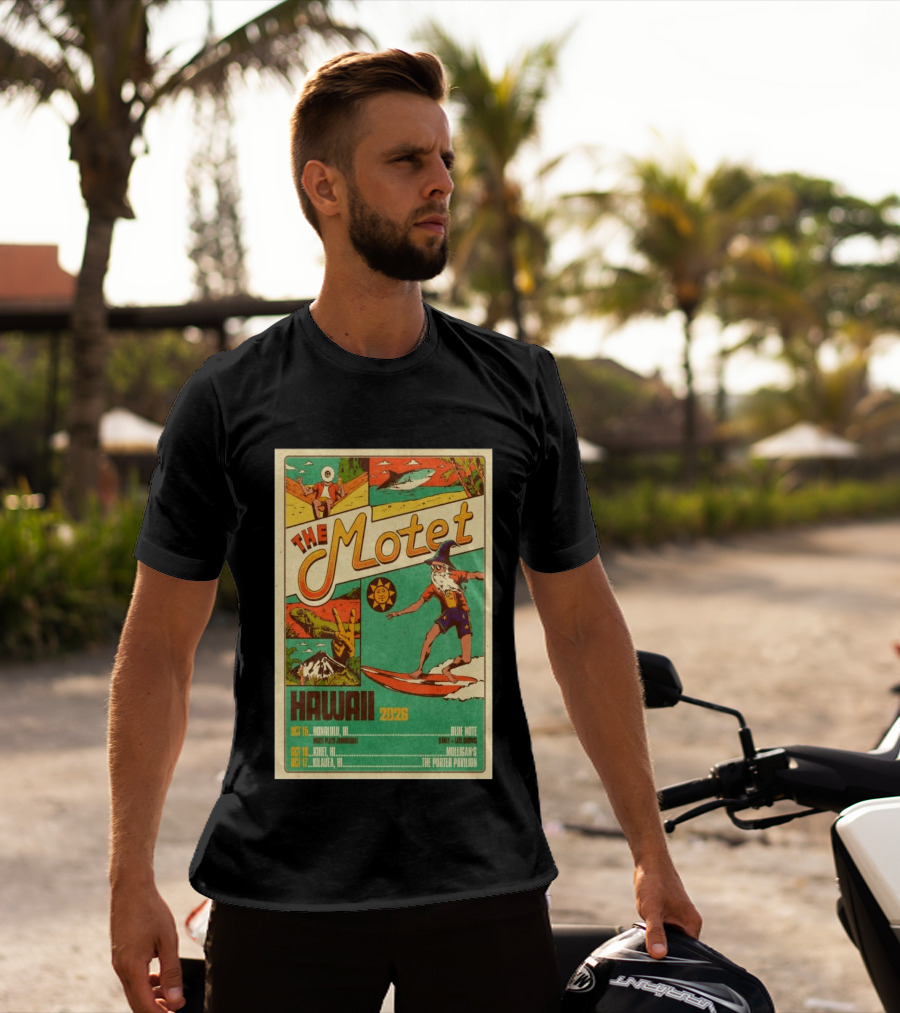 The Motet Hawaii 2026 Surf Wizard Tour Honolulu Kīhei Kilauea T-Shirt