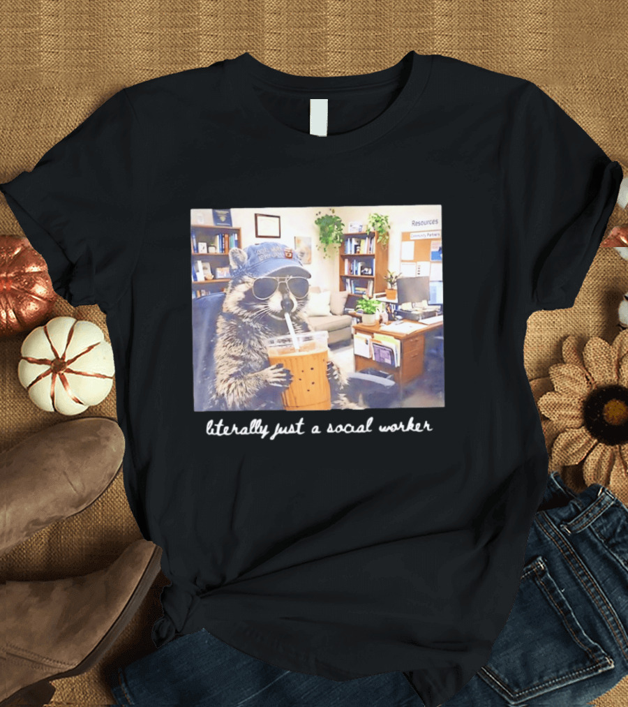 Social Work Is My Jam Literally Just A Social Worker Raccoon In Office With Drink T-Shirt
