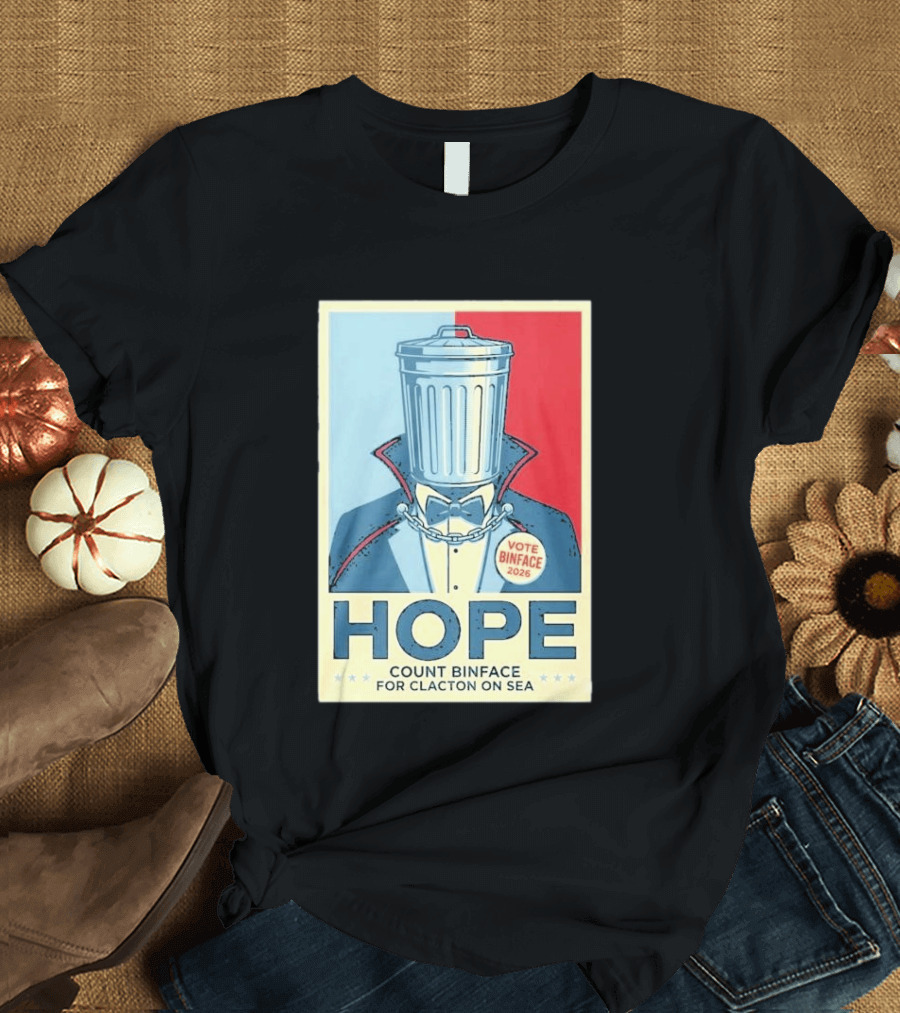Vote Binface 2026 Hope Count Binface For Clacton On Sea T-Shirt