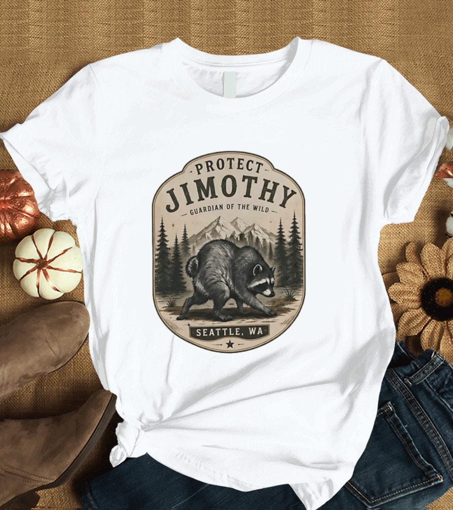 Protect Jimothy Guardian Of The Wild Seattle WA Raccoon Forest Adventure T-Shirt