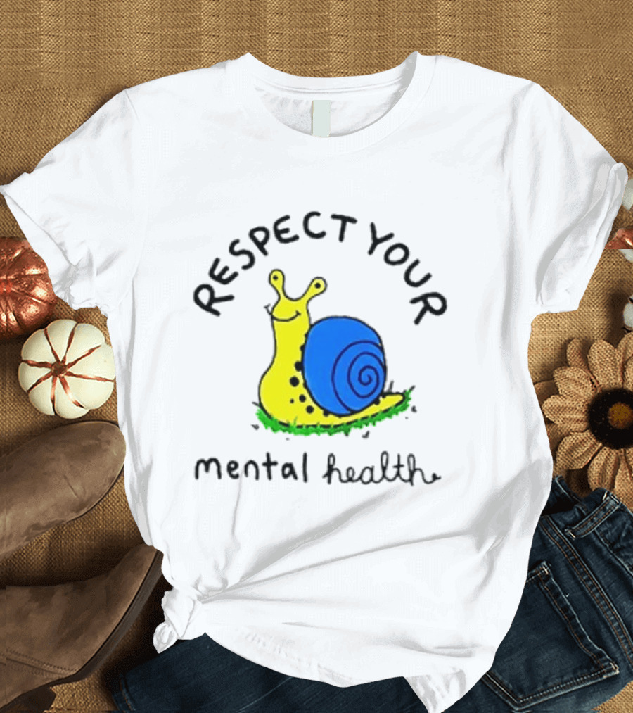 Respect Your Mental Health Snail Self Care T-Shirt