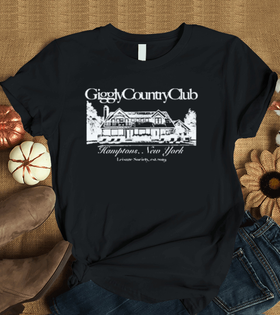 Giggly Country Club Hamptons New York Leisure Society Est 2019 T-Shirt