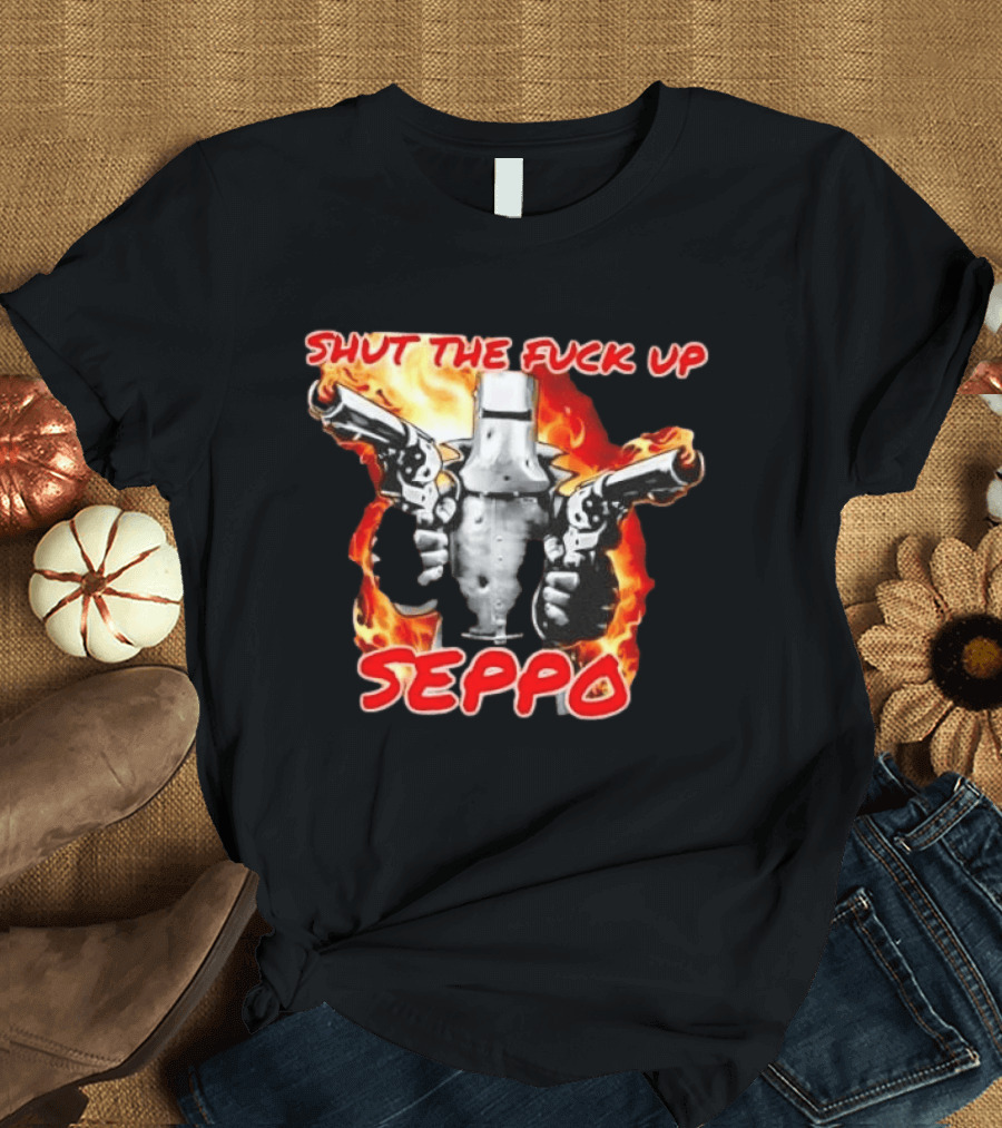Shut The Fuck Up Seppo Dual Revolvers Fire Knight T-Shirt