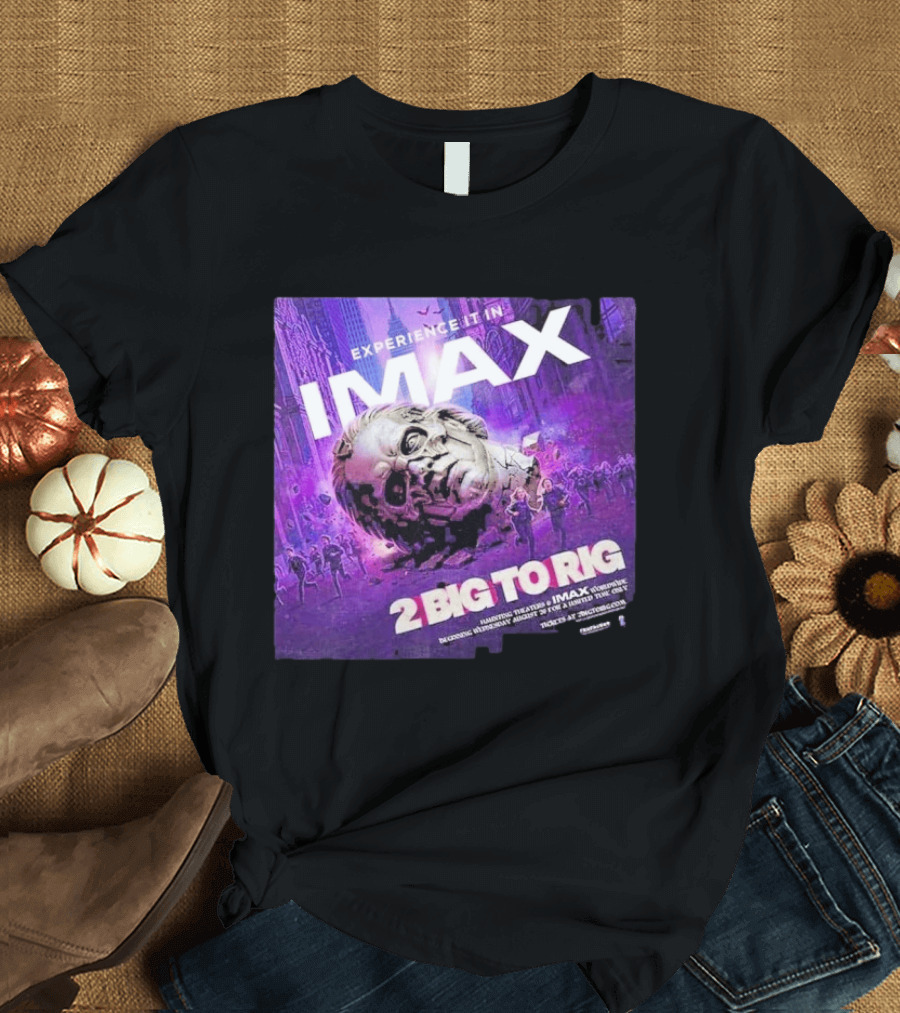 Experience It In IMAX Ghost 2 Big To Rig Feature Film Capturing Skeletour World Tour 2026 T-Shirt