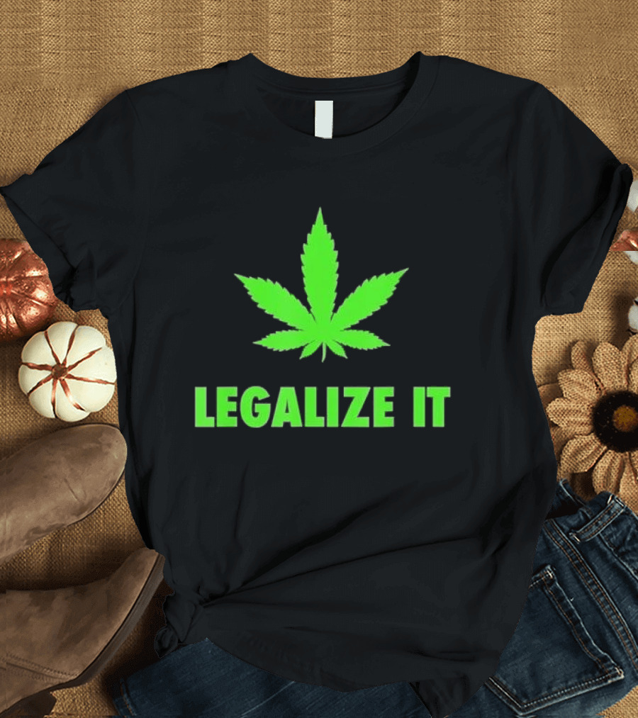 Legalize It Green Marijuana Leaf Cannabis T-Shirt