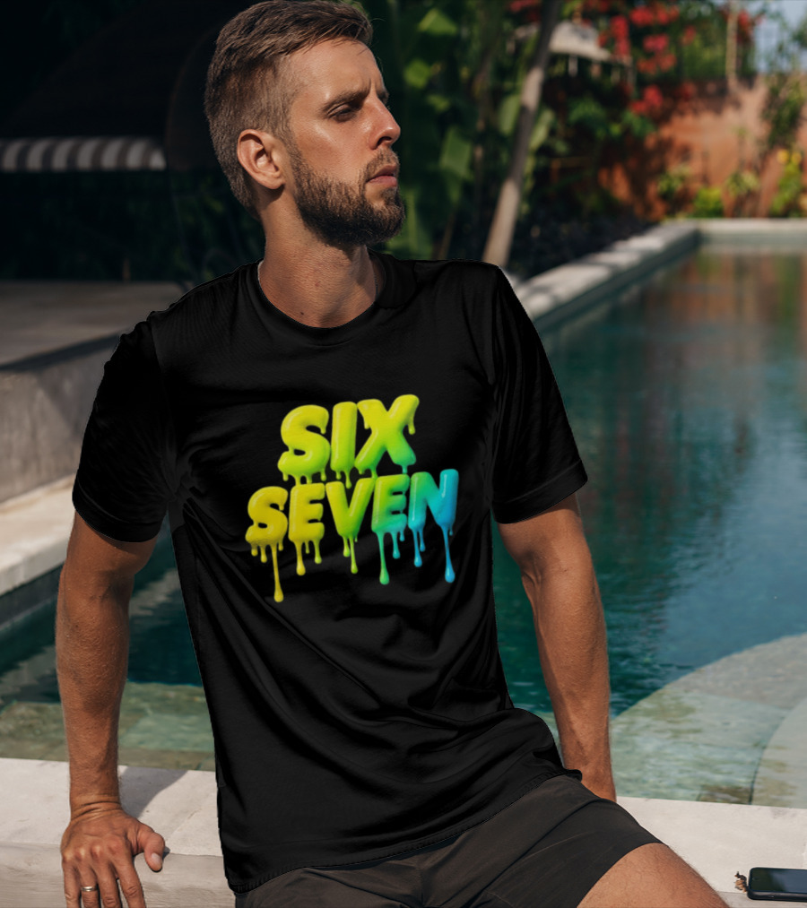 67 Color Drip Six Seven Urban Streetwear T-Shirt