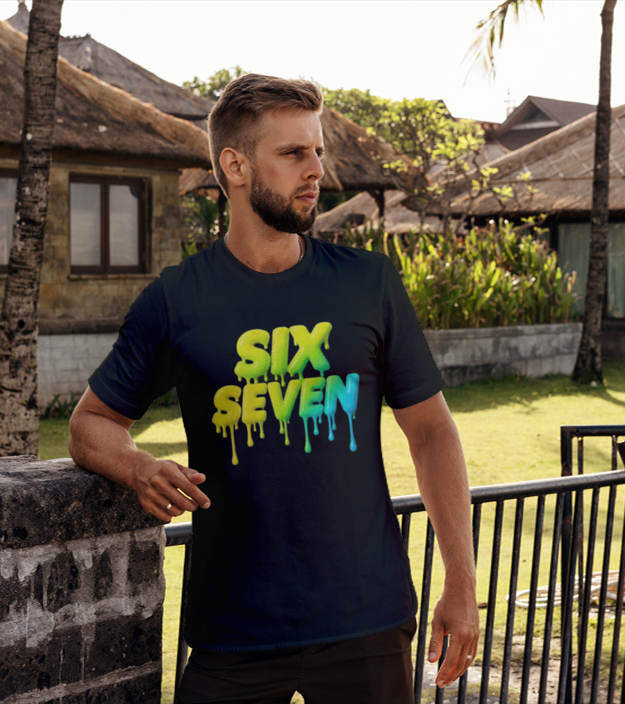 67 Color Drip Six Seven Urban Streetwear T-Shirt