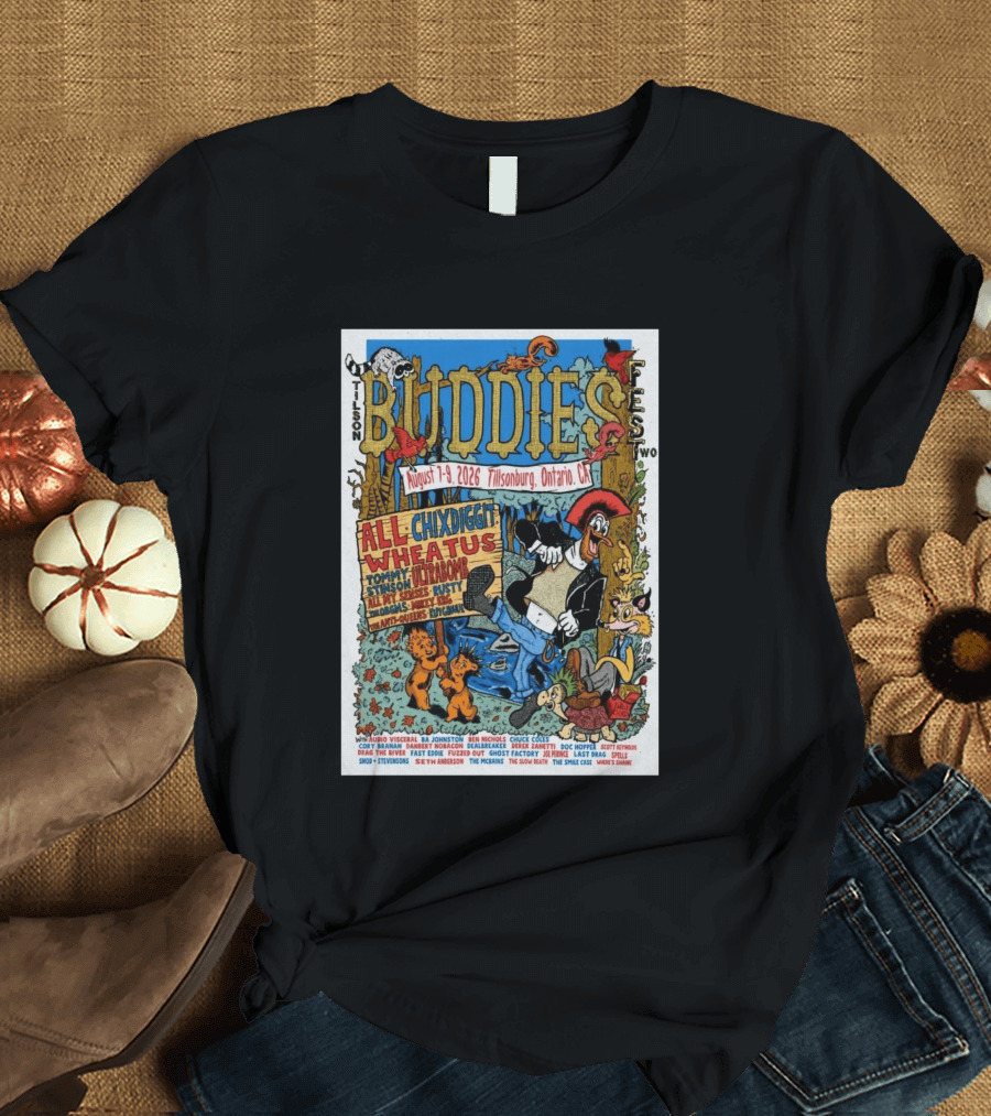 Buddies Fest Tillsonburg Ontario August 7 9 2026 Featuring All Chixdiggit Wheatus Tommy Stinson Ultrabomb And More T-Shirt