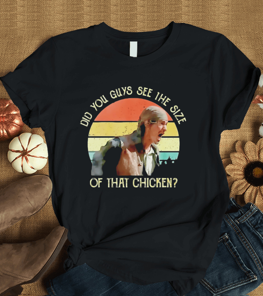 Did You Guys See The Size Of That Chicken Pirates Of The Caribbean Pintel T-Shirt