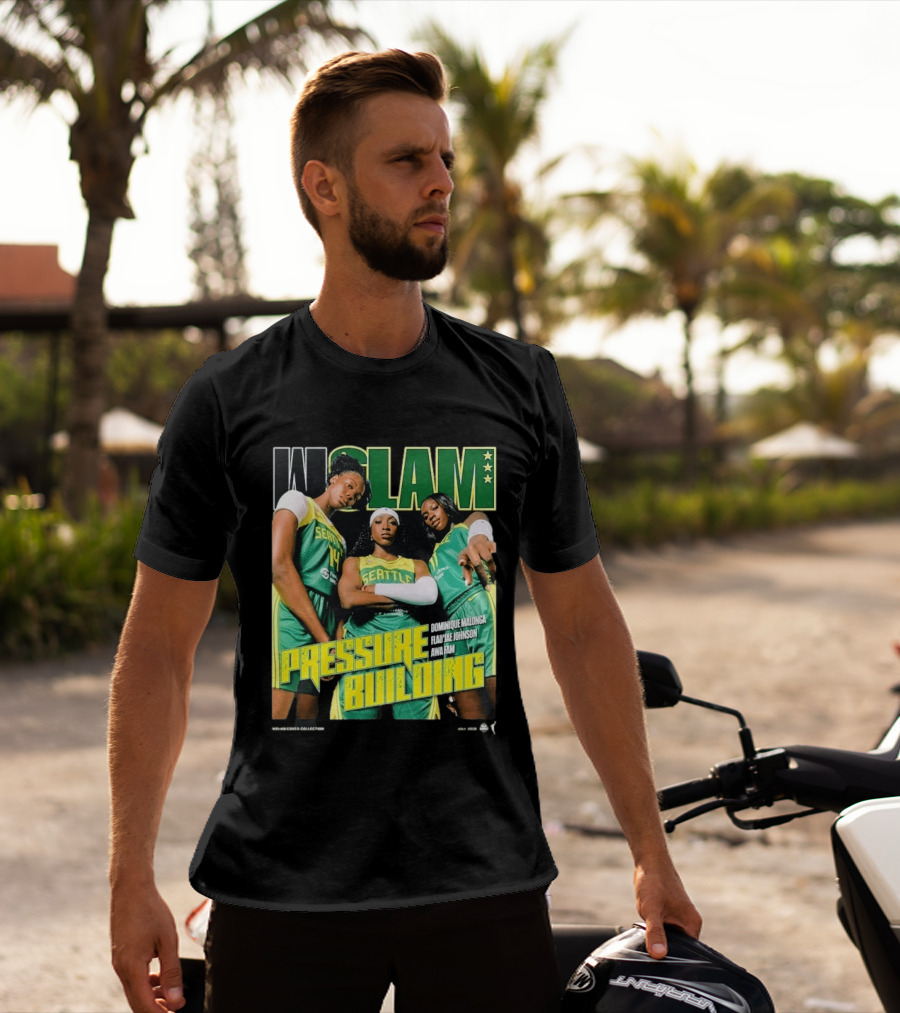 WSLAM Dominique Malonga Flau'jae Johnson Awa Fam Seattle Storm Pressure Building T-Shirt