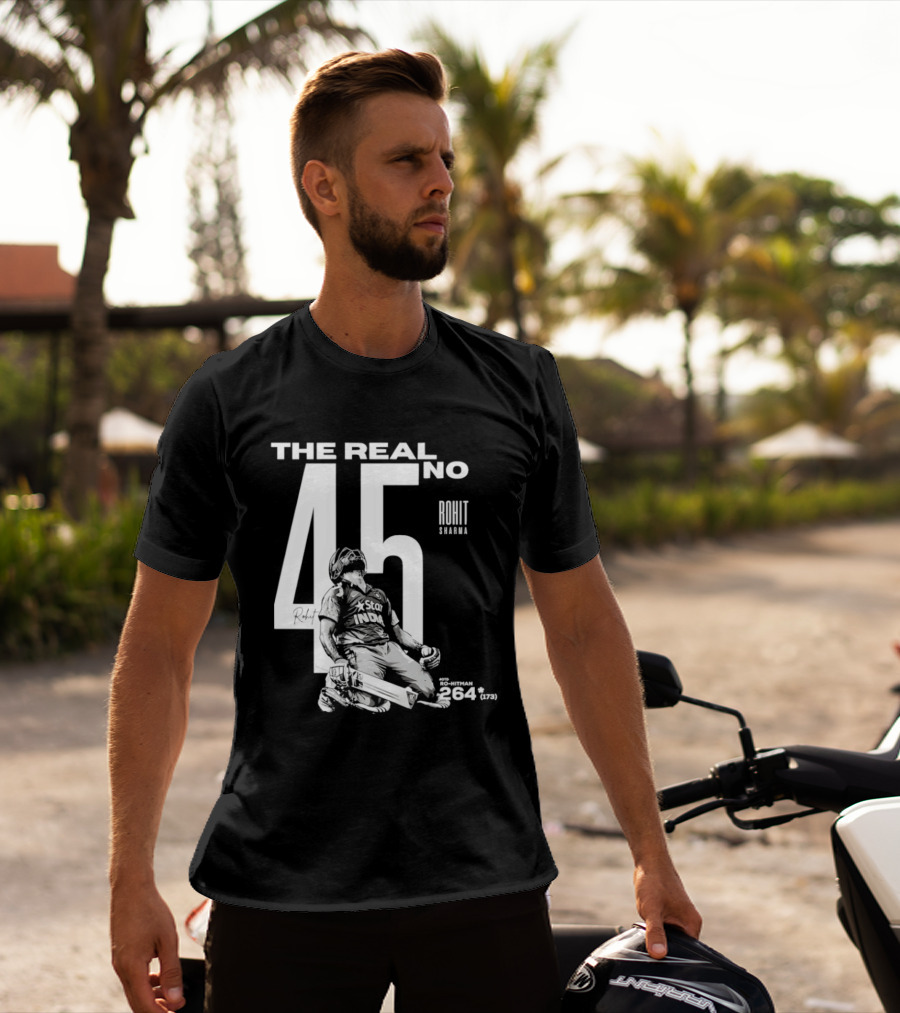 Rohit Sharma The Real No 45 Ro Hitman 264 Runs T-Shirt