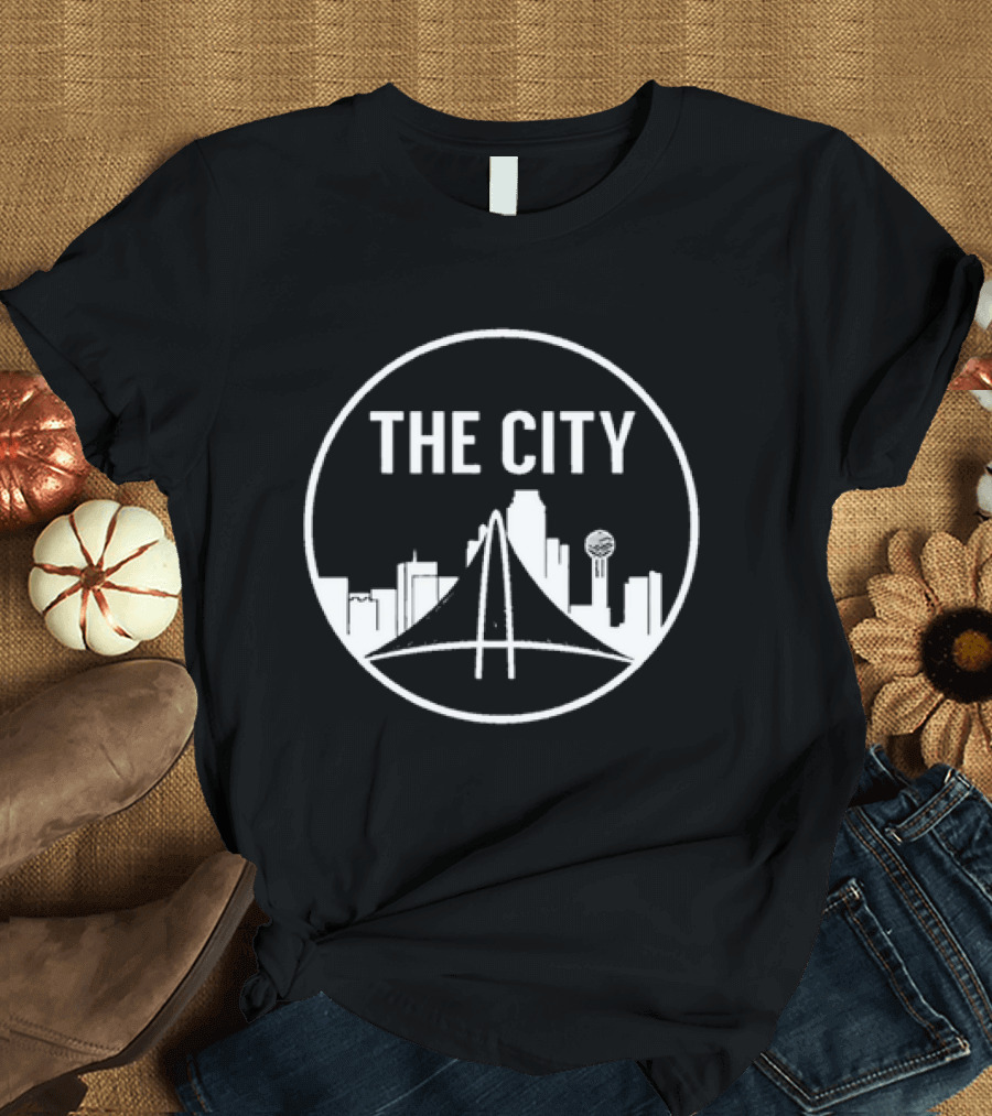 THE CITY Dallas Skyline Reunion Tower Margaret Hunt Hill Bridge T-Shirt