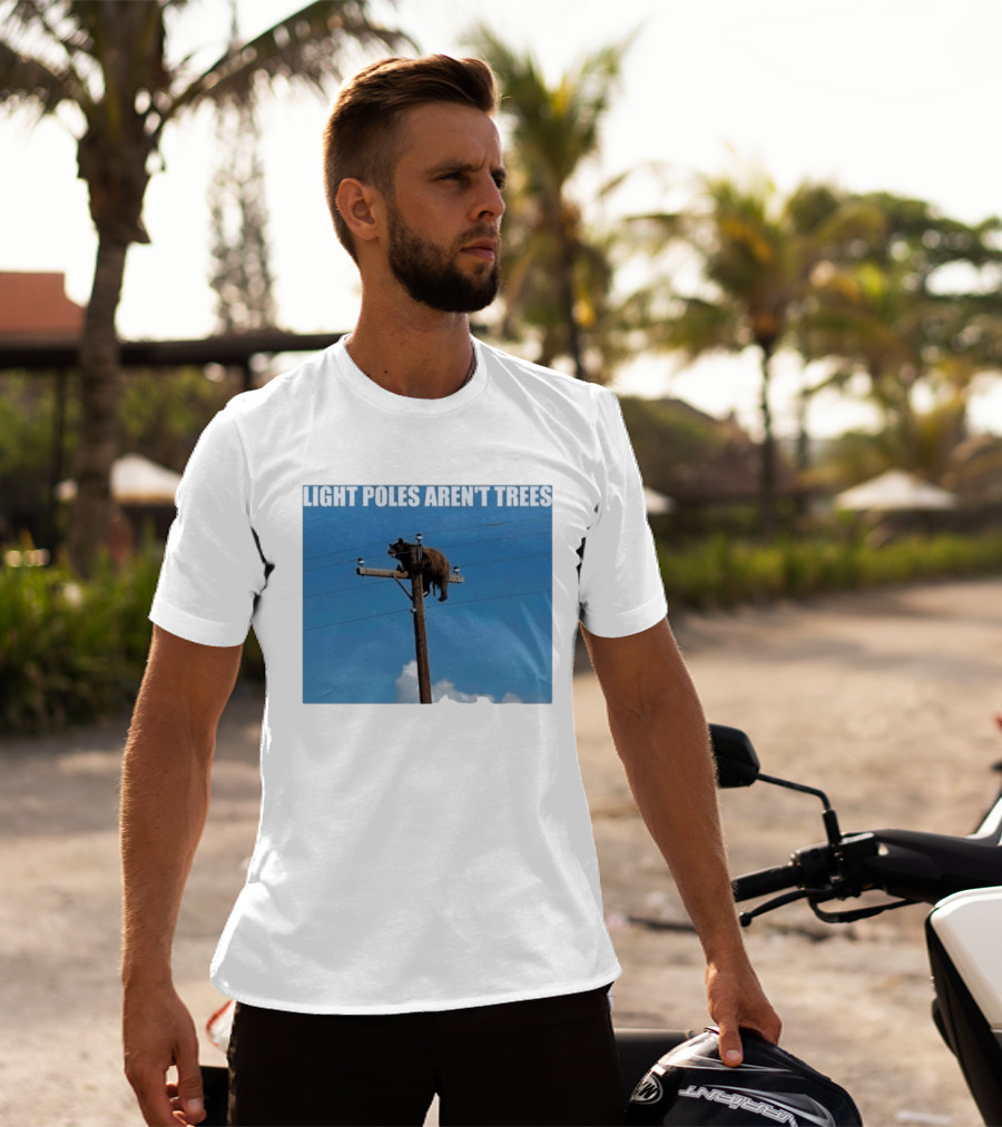 Light Poles Aren't Trees Bear On Pole T-Shirt