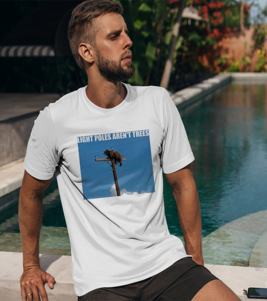 Light Poles Aren't Trees Bear On Pole T-Shirt