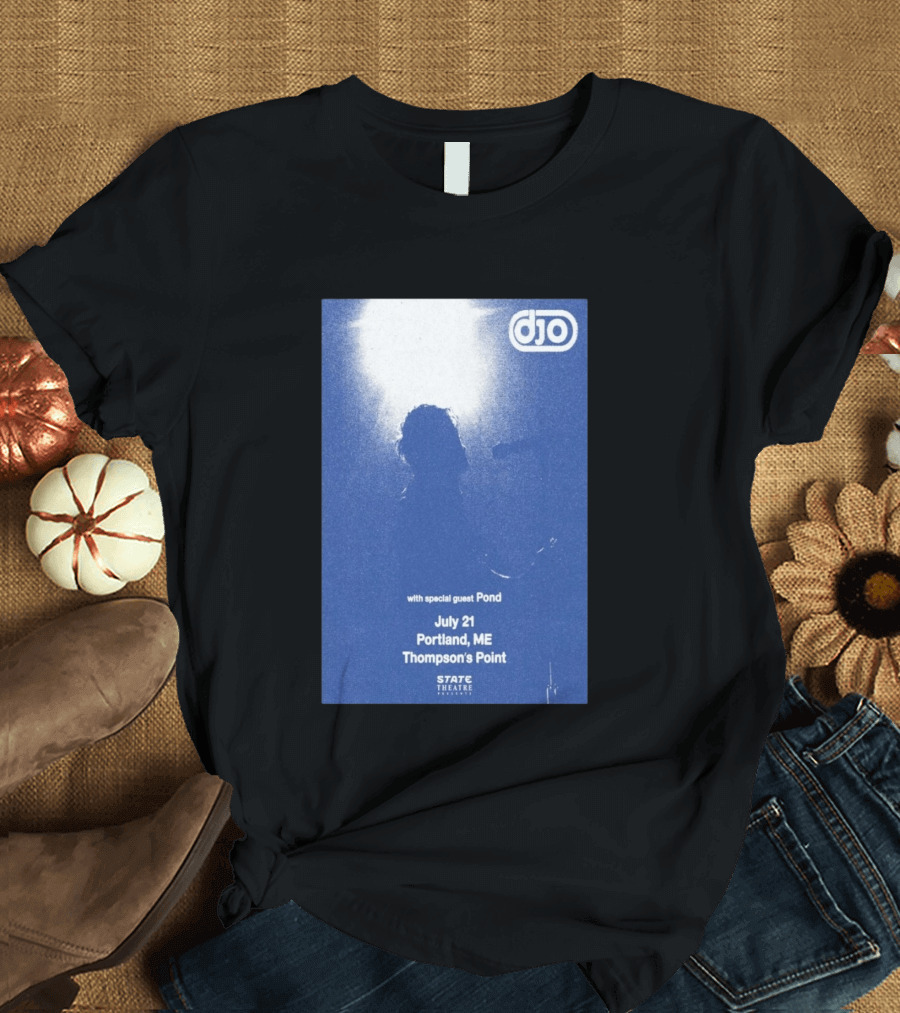 Djo July 21 Portland ME Thompson's Point State Theatre With Special Guest Pond T-Shirt