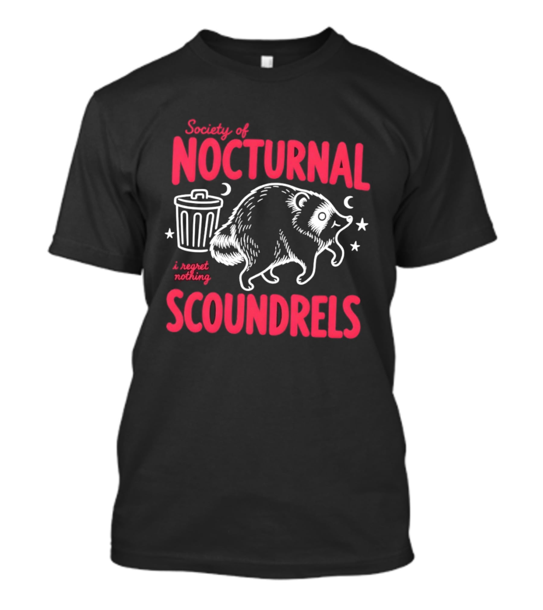 Society Of Nocturnal Scoundrels I Regret Nothing Raccoon T-Shirt