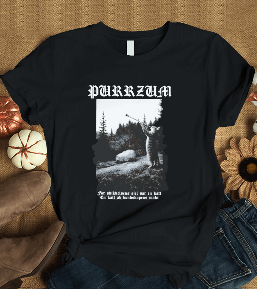 Purrzum Cat Black Metal Burzum For Skikkelsens Sjel Var En Katt En Katt Av Ondskapens Makt T-Shirt