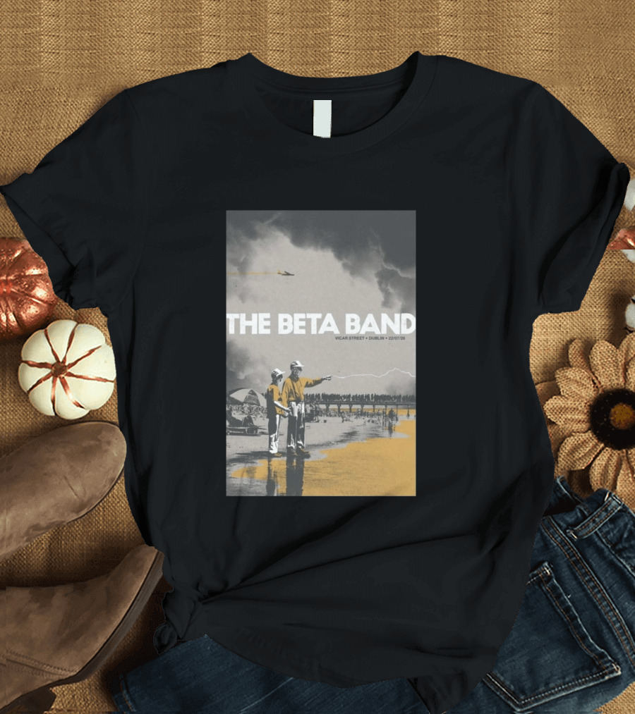 The Beta Band Vicar Street Dublin Ireland July 22 2026 T-Shirt