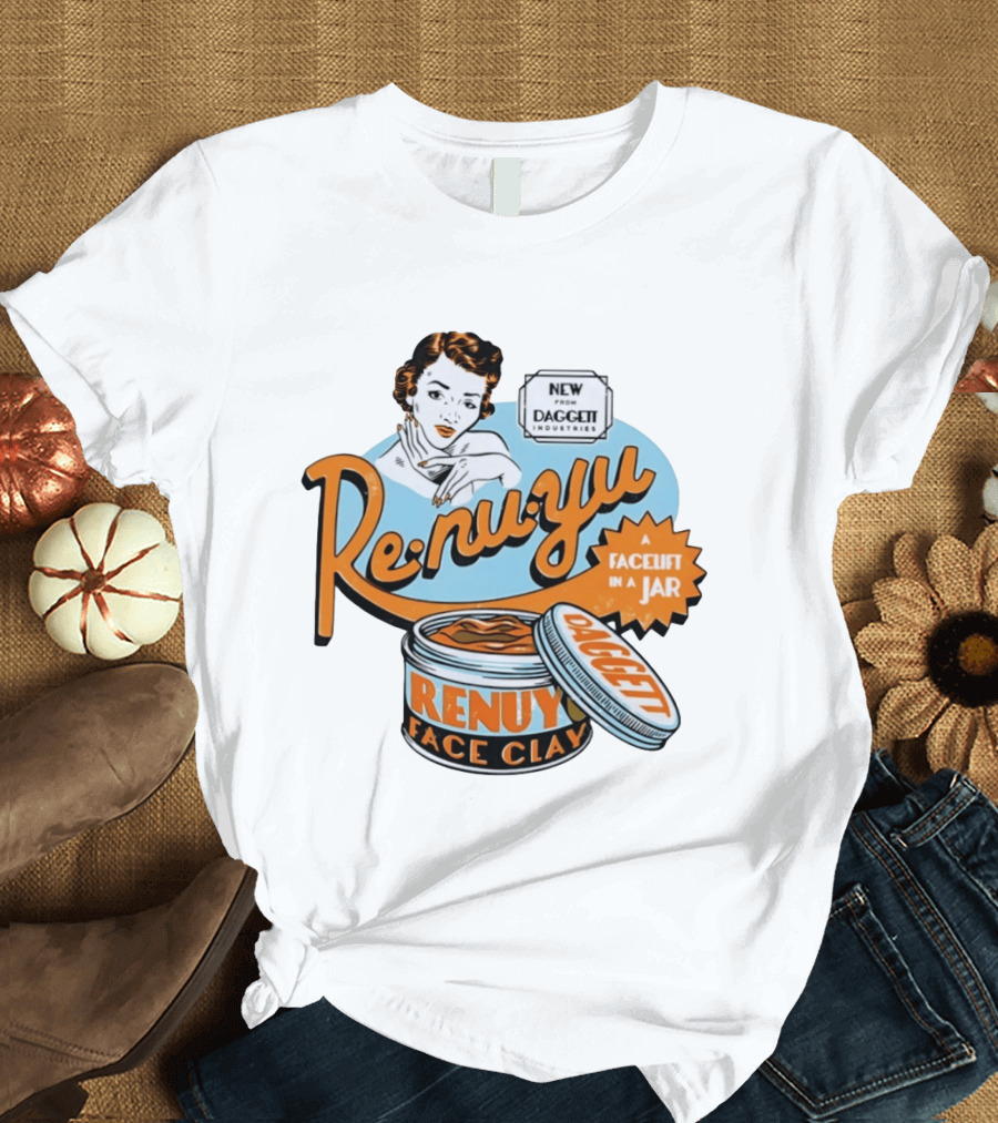 Daggett Industries Re Nu Yu Face Clay A Facelift In A Jar Vintage Advertisement T-Shirt