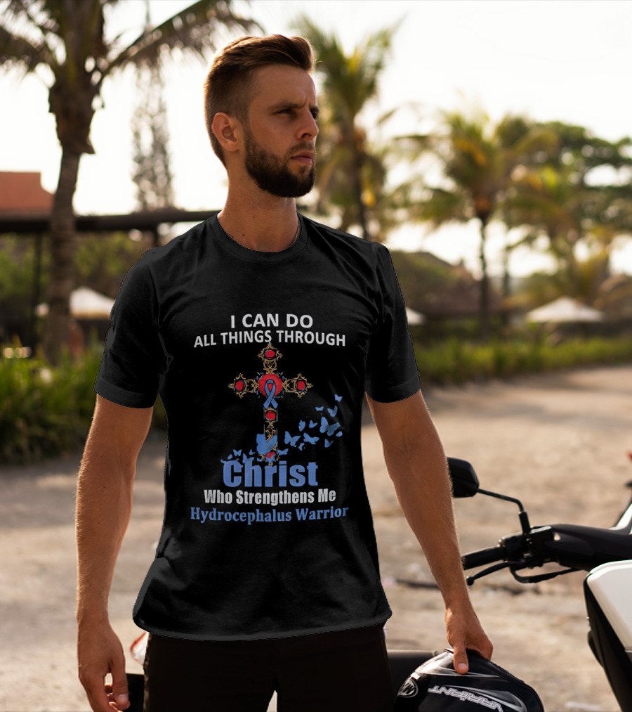 I Can Do All Things Through Christ Who Strengthens Me Hydrocephalus Warrior Blue Ribbon Cross Butterflies T-Shirt