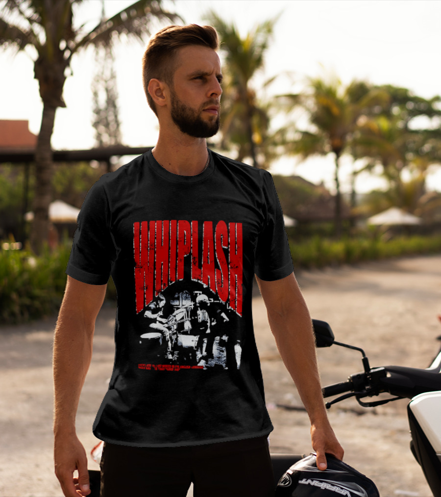 Whiplash There Are No Two Words In The English Language More Harmful Than Good Job T-Shirt