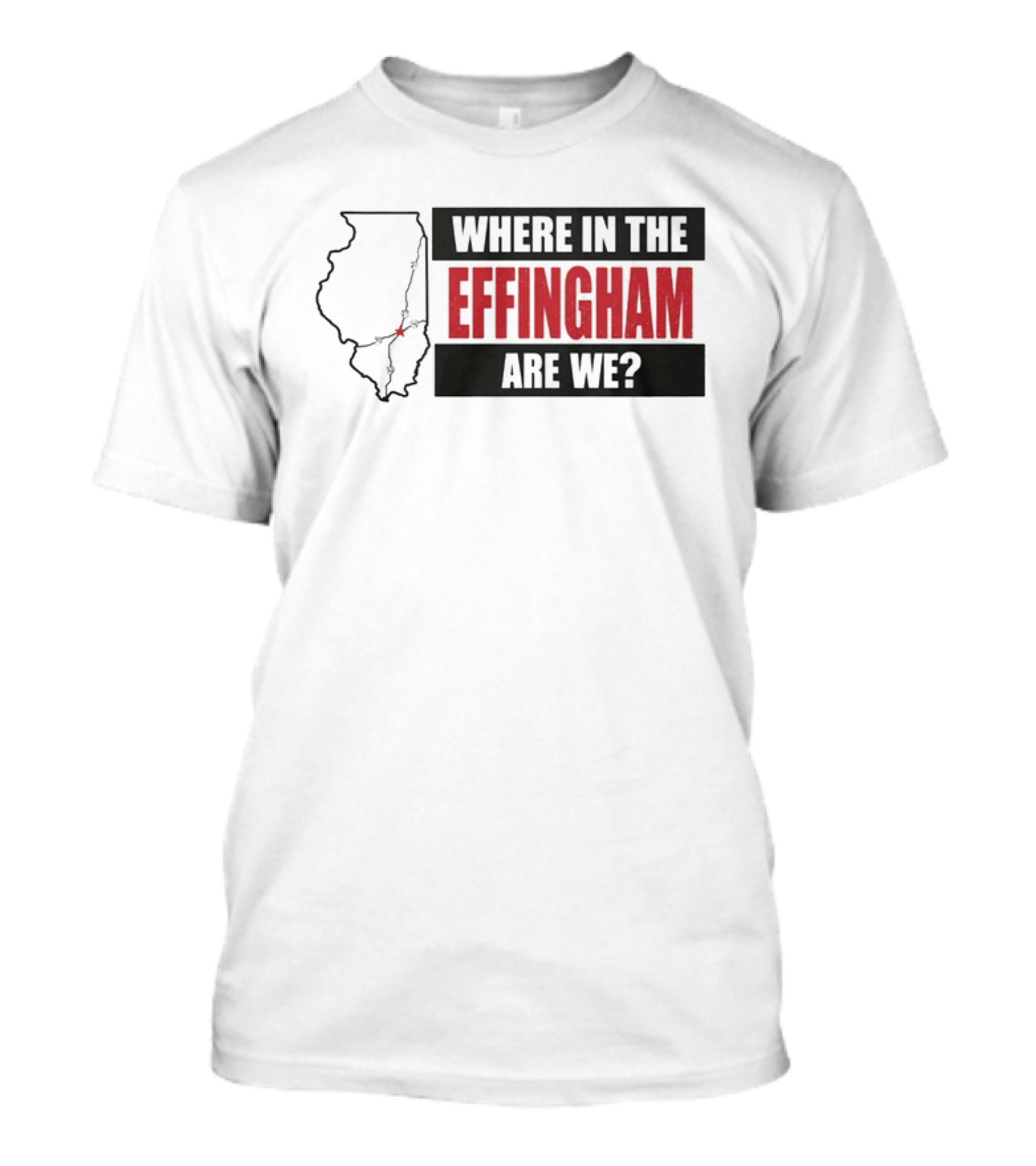 Where In The Effingham Are We Illinois Map Puzzle T-Shirt