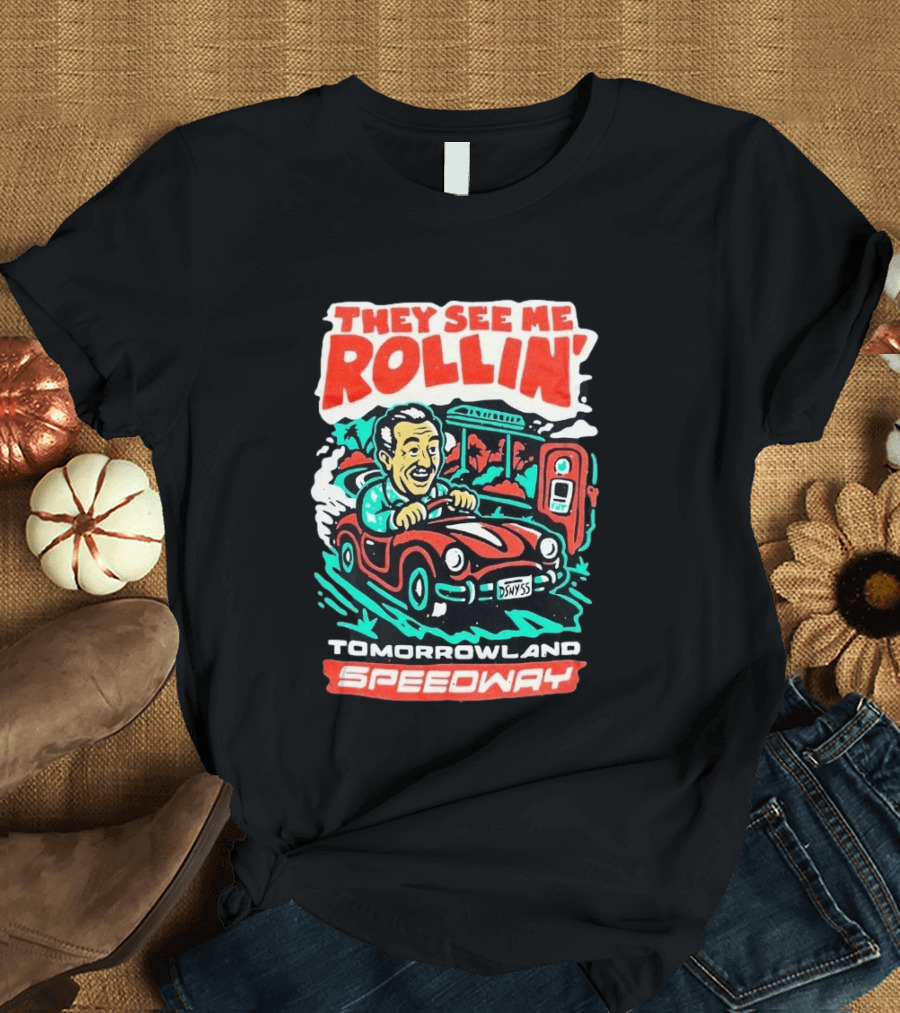 They See Me Rollin Tomorrowland Speedway DSNY55 Red Car T-Shirt