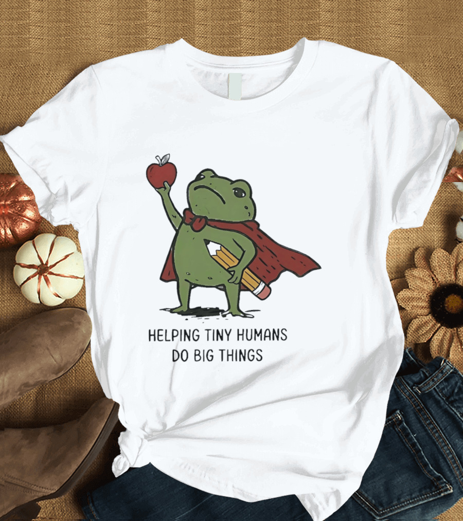 Helping Tiny Humans Do Big Things Cartoon Frog With Apple And Pencils T-Shirt