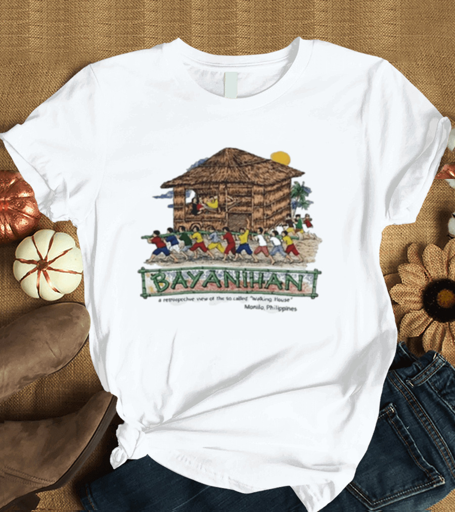 Bayanihan Retrospective View Carrying The Walking House Manila Philippines T-Shirt