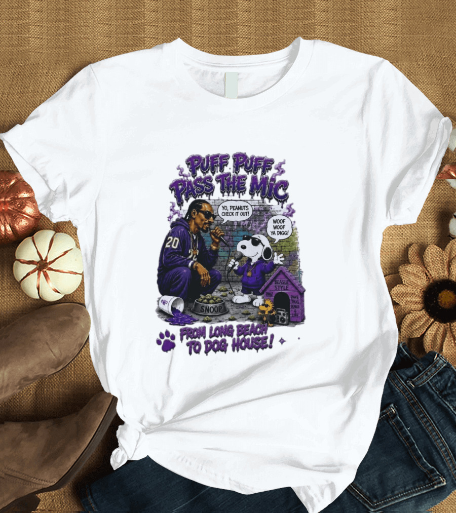 Puff Puff Pass The Mic Snoop Dogg Snoopy Collaboration From Long Beach To Dog House T-Shirt
