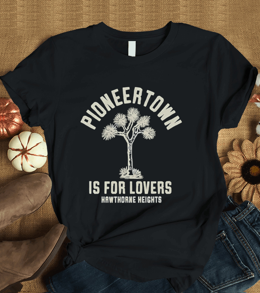 Pioneertown Is For Lovers Hawthorne Heights Joshua Tree T-Shirt