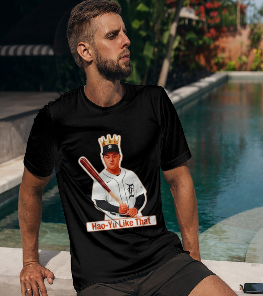Hao Yu Like That Baseball Crown Player With Bat T-Shirt