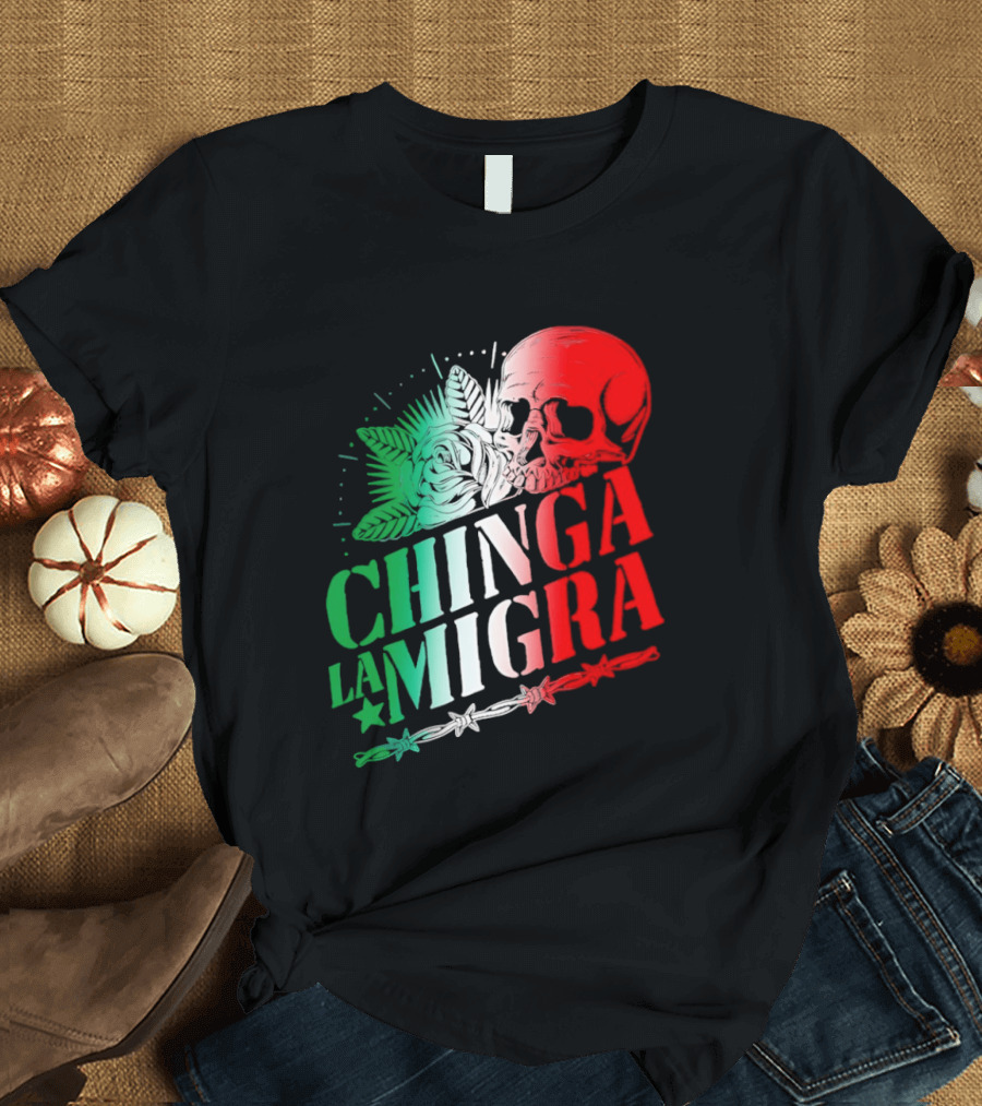 Chinga La Migra Skull Rose Immigration Reform T-Shirt