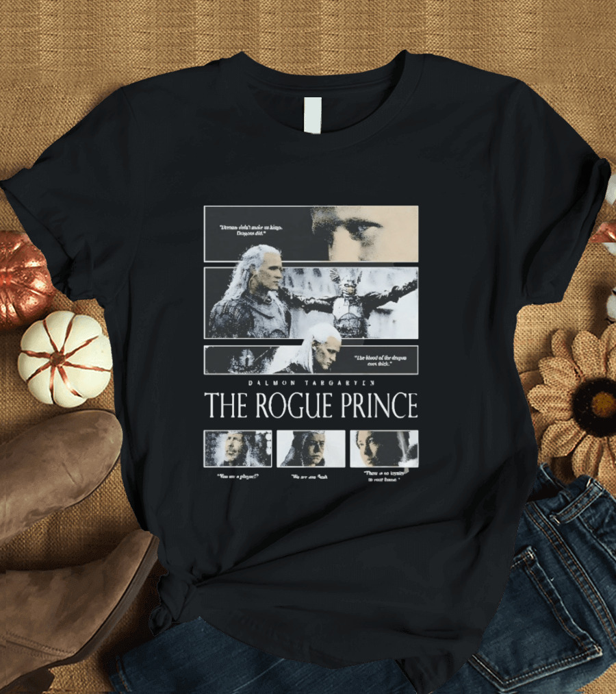 Daemon Targaryen The Rogue Prince Dragons Blood House Of The Dragon T-Shirt