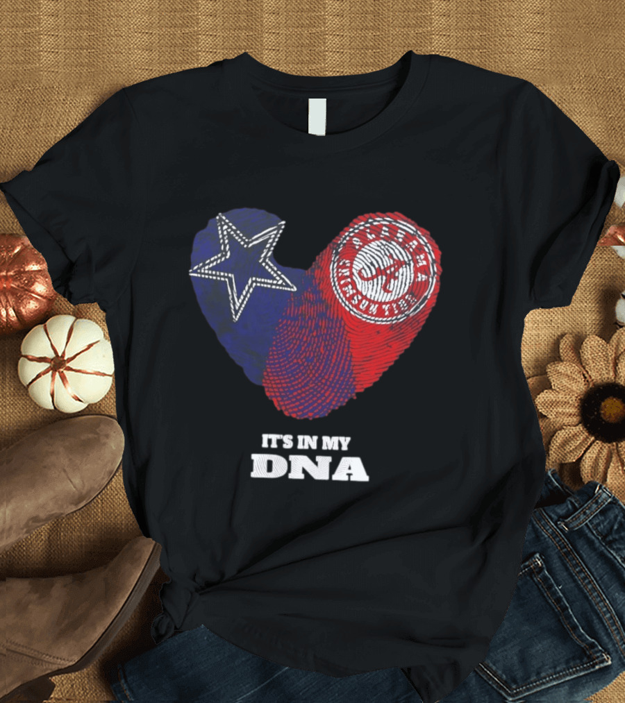 Dallas Cowboys Star And Atlanta Braves Heart It's In My DNA T-Shirt