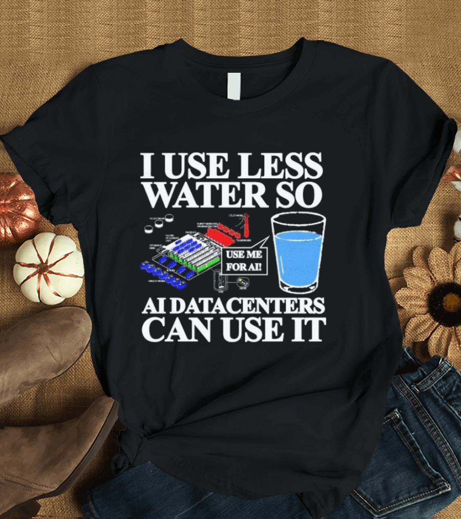 Water Conservation For AI Data Centers Environmental Awareness T-Shirt