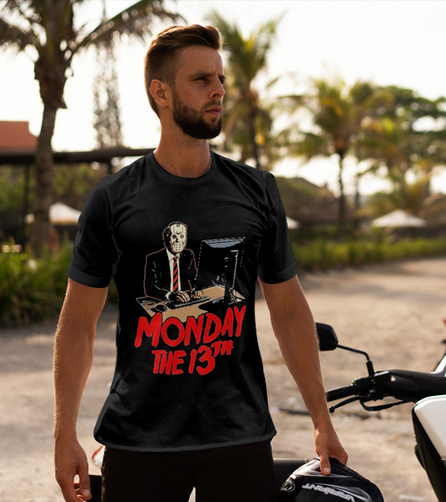 Monday The 13th Jason Voorhees Office Humor Halloween T-Shirt