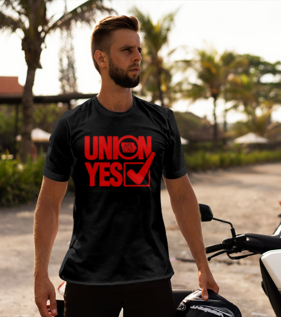 Union Yes AFL CIO Checkmark Labor Movement Empowerment T-Shirt