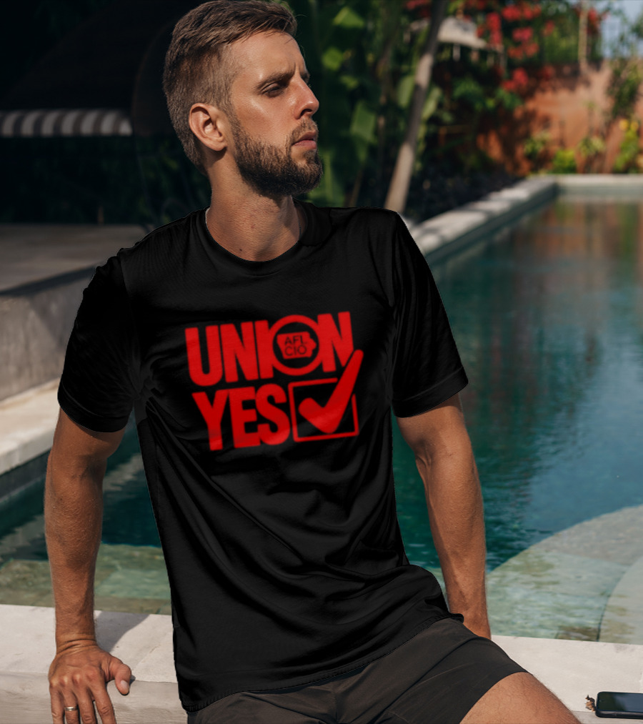 Union Yes AFL CIO Checkmark Labor Movement Empowerment T-Shirt