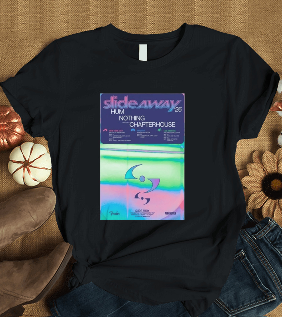 Slide Away 26 Tour Featuring Hum Nothing Chapterhouse May 2026 New York City Chicago Los Angeles T-Shirt