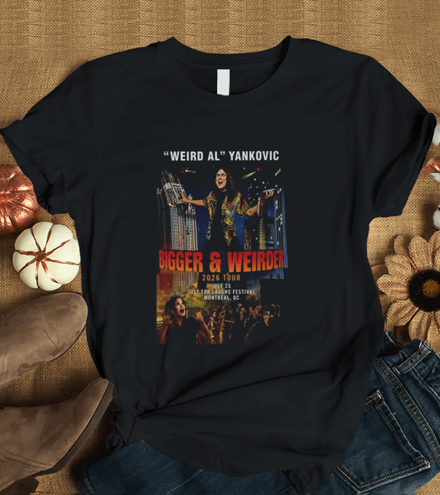 Weird Al Yankovic Bigger & Weirder 2026 Tour July 25 Just For Laughs Festival Montreal QC T-Shirt